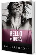 Bello in rosa (Housemates Vol. 6)