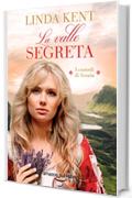 La valle segreta (I custodi di Scozia Vol. 1)