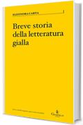 Breve storia della letteratura gialla (Parva [saggistica breve] Vol. 11)