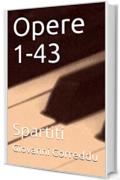 Opere 1-43: Spartiti (Spartiti di Giovanni Correddu)