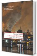 L'acciaio in fumo: L'Ilva di Taranto dal 1945 a oggi