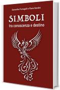 Simboli, tra conoscenza e destino