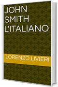 John Smith l'italiano