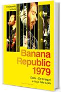 Banana Republic 1979: Dalla, De Gregori e il tour della svolta