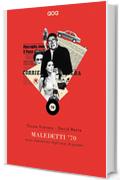 Maledetti '70: storie dimenticate degli anni di piombo (contemporanea)