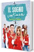 Il sogno continua: Il secondo romanzo di House of Talent