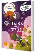 Laika delle stelle (Ed. Alta Leggibilità)