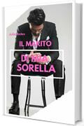 Il marito di mia sorella