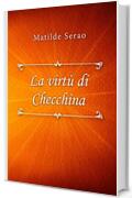 La virtù di Checchina