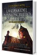 La casa del manoscritto maledetto