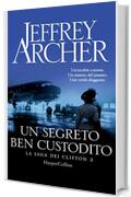 Un segreto ben custodito (La saga dei Clifton Vol. 3)