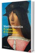 Il cappello di Leonardo: Storie sulla forma delle immagini