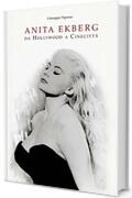 ANITA EKBERG: Da Hollywood a Cinecittà