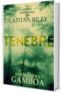 TENEBRE (LE AVVENTURE DI CAPITAN RILEY Vol. 2)