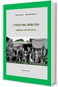 I volti del mercato: Ferrara anni Settanta (Ebook Arte)