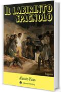 Il labirinto spagnolo: Max Aub, Ernest Hemingway, André Malraux e la Guerra Civile Spagnola, un'analisi di letteratura comparata