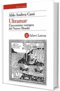 Ultramar: L'invenzione europea del Nuovo Mondo