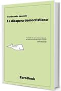 La diaspora democristiana