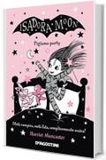 Isadora Moon. Pigiama party