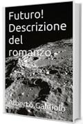 Futuro! Descrizione del romanzo