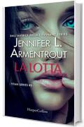 La lotta (Titan Series Vol. 3)