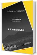 Jack Wild l'investigatore: Le gemelle