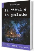 La città e la palude