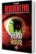 Resident Evil  - Book 7 - Zero Hour