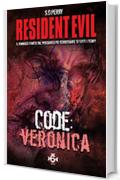 Resident Evil - Book 6 - Code: Veronica