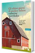 Gli ultimi giorni di Smokey Nelson