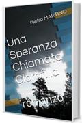 Una Speranza Chiamata Clorofilla: romanzo