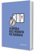 La Bussola degli Inchiostri per Serigrafia (CPL Fabbrika Vol. 2)