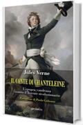 Il conte di Chantelaine: L’epopea vandeana contro il Terrore rivoluzionario