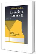 La società non esiste: La fine della classe media occidentale