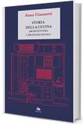 Storia della cucina: Architettura e pratiche sociali