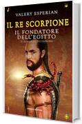 Il re scorpione (Fanucci Editore)