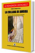 La collana di ambra - Le indagini di Cantagallo