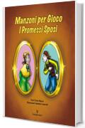 Manzoni per Gioco - I Promessi Sposi (Le Novelle della Cipolla)