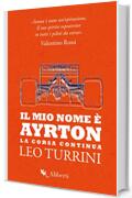 Il mio nome è Ayrton: La corsa continua