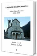 Cronache di Ceppomorelli: Articoli di giornali ossolani 1896-1960