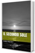 IL SECONDO SOLE: - (Fantasy)