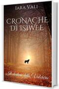 Cronache di Isiwee: Il destino delle Valchirie