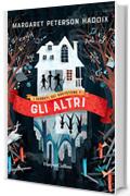 Gli altri (I segreti di Greystone Vol. 1)