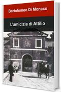 L'amicizia di Attilio