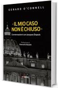 «Il mio caso non è chiuso»: Conversazioni con Jacques Dupuis