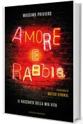 Amore e Rabbia: Il racconto della mia vita