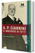 A.P. Giannini: Il Banchiere di Tutti