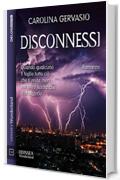 Disconnessi