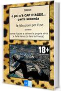 E poi c'è Cap d’Agde… atto secondo: le istruzioni per l'uso