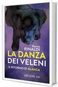 La danza dei veleni: Il ritorno di Blanca